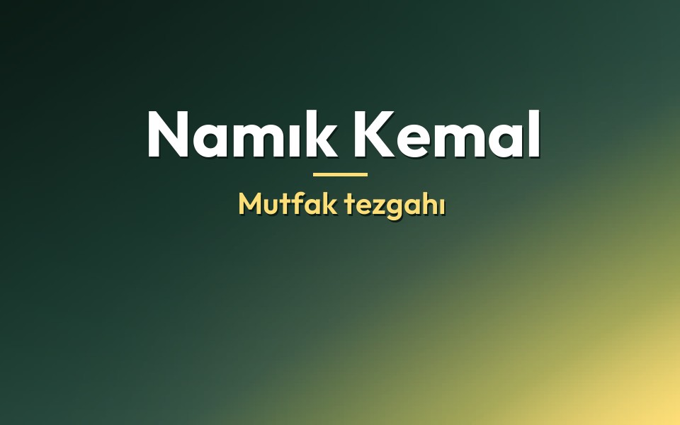 Namık Kemal Mutfak tezgahı