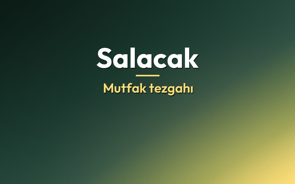 Salacak Mutfak tezgahı